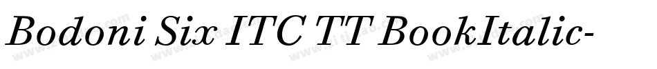 Bodoni Six ITC TT BookItalic字体转换